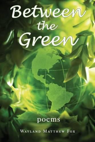 Between the Green: Poems