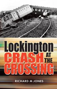 Cover image for Lockington Crash at the Crossing