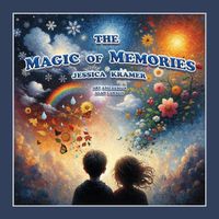 Cover image for The Magic of Memories