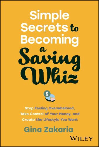 Cover image for Simple Secrets to Becoming a Saving Whiz