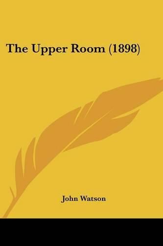 Cover image for The Upper Room (1898)