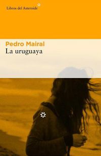 Cover image for La uruguaya