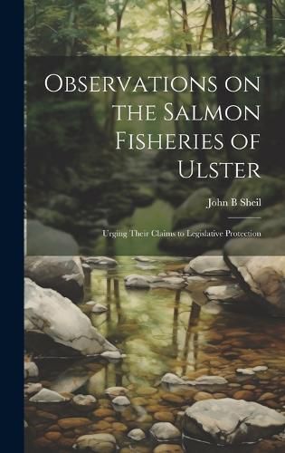 Cover image for Observations on the Salmon Fisheries of Ulster