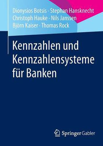 Kennzahlen und Kennzahlensysteme fur Banken