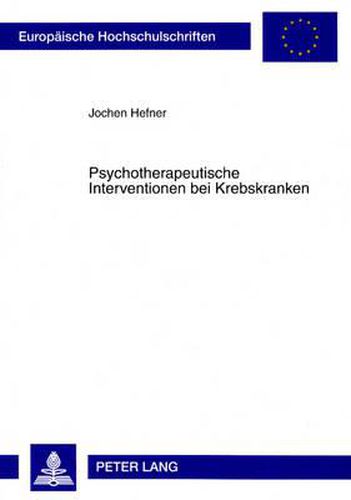 Cover image for Psychotherapeutische Interventionen Bei Krebskranken: Analyse Der Ergebnisse Psychoonkologischer Interventionsstudien