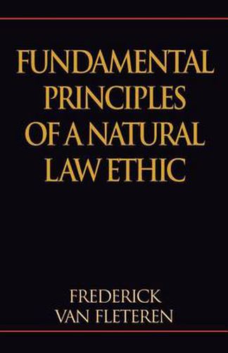 Cover image for Fundamental Principles of a Natural Law Ethic
