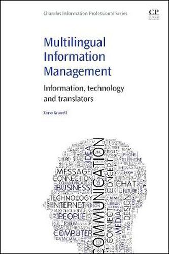 Cover image for Multilingual Information Management: Information, Technology and Translators