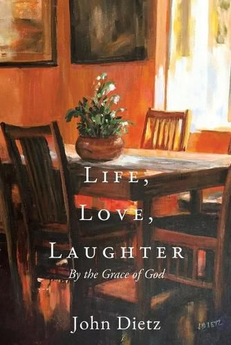 Cover image for Life, Love, Laughter: By the Grace of God