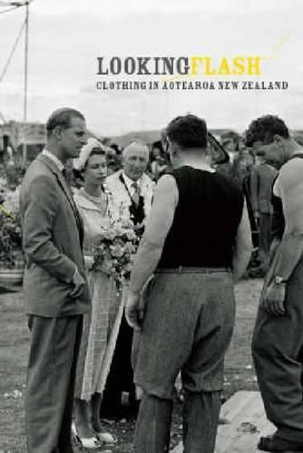 Looking Flash: Clothing in Aotearoa New Zealand