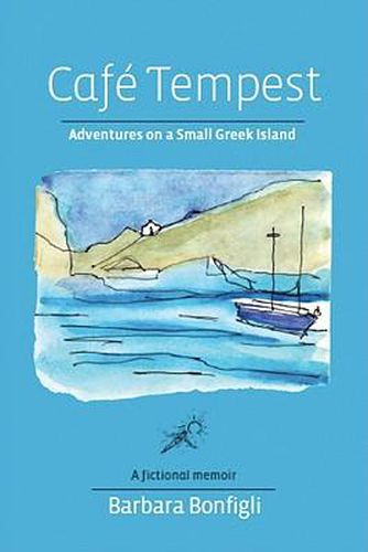 Cover image for Cafe Tempest: Adventures on a Small Greek Island