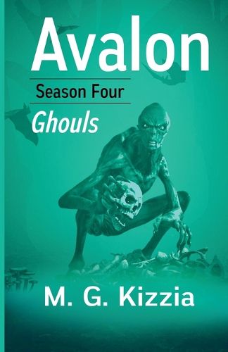 Cover image for Avalon, Season Four, Ghouls