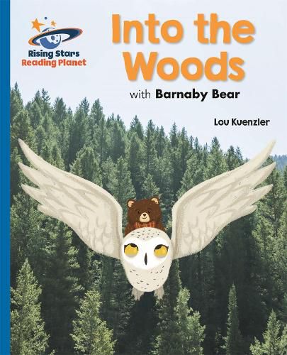 Reading Planet - Into the Woods with Barnaby Bear - Blue: Galaxy