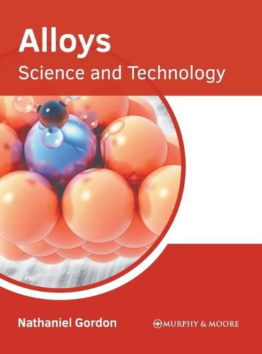 Cover image for Alloys: Science and Technology