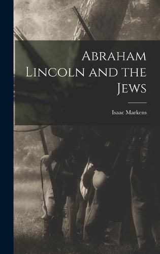 Cover image for Abraham Lincoln and the Jews