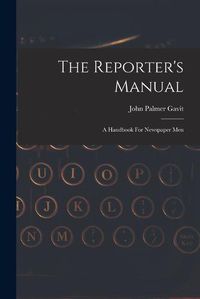 Cover image for The Reporter's Manual