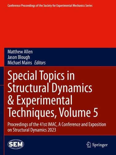 Cover image for Special Topics in Structural Dynamics & Experimental Techniques, Volume 5