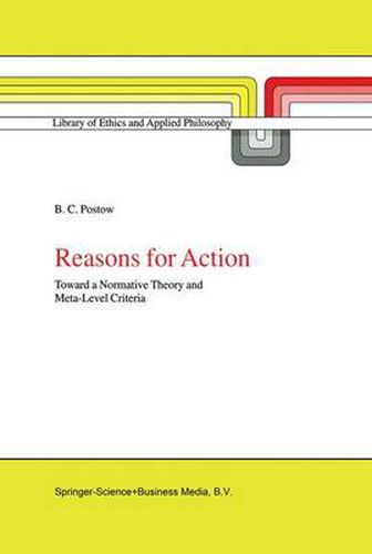 Cover image for Reasons for Action: Toward a Normative Theory and Meta-Level Criteria