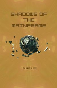 Cover image for Shadows of the Mainframe