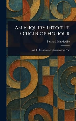 Cover image for An Enquiry Into the Origin of Honour