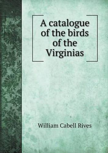 Cover image for A catalogue of the birds of the Virginias