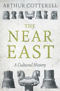 Cover image for The Near East: A Cultural History