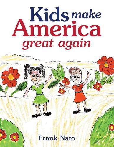 Cover image for Kids Make America Great Again