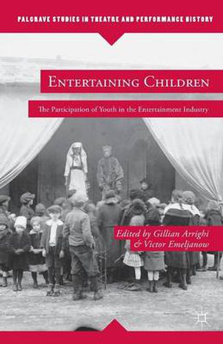 Cover image for Entertaining Children: The Participation of Youth in the Entertainment Industry