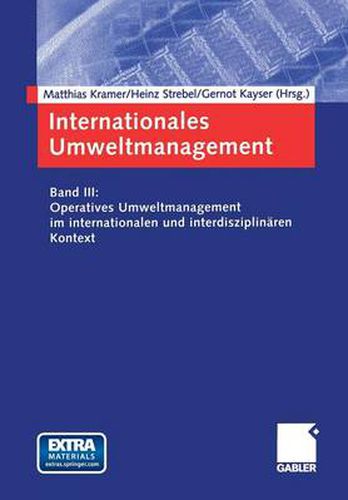 Cover image for Internationales Umweltmanagement: Band III: Operatives Umweltmanagement Im Internationalen Und Interdisziplinaren Kontext