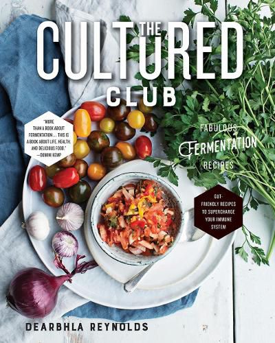 Cover image for The Cultured Club: Fabulous Fermentation Recipes