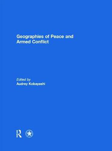 Cover image for Geographies of Peace and Armed Conflict