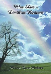 Cover image for Blue Skies-Limitless Horizons