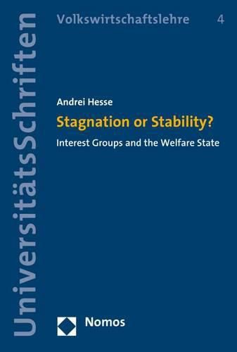 Cover image for Stagnation or Stability?: Interest Groups and the Welfare State