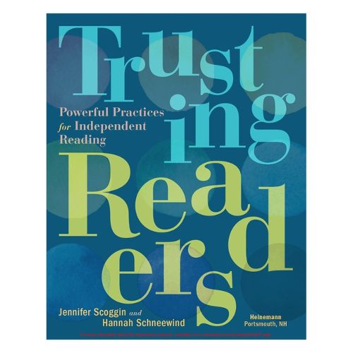 Cover image for Trusting Readers: Powerful Practices for Independent Reading