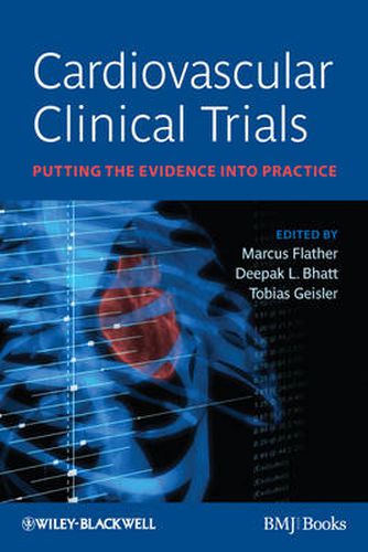 Cover image for Cardiovascular Clinical Trials: Putting the Evidence into Practice