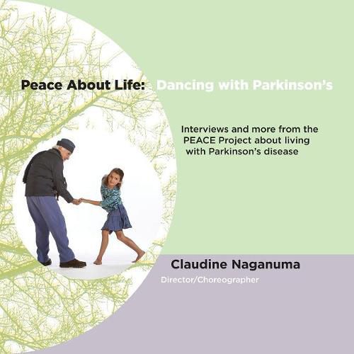 Cover image for Peace About Life: Dancing with Parkinson's