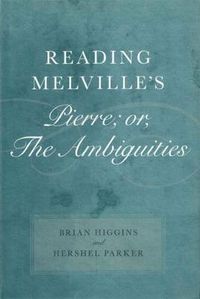 Cover image for Reading Melville's Pierre; or, The Ambiguities