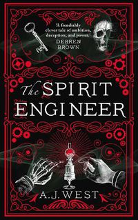 Cover image for The Spirit Engineer: 'A fiendishly clever tale of ambition, deception, and power' Derren Brown