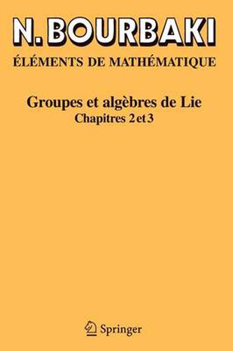 Groupes ET Algebres De Lie: Chapitres 4, 5 ET 6