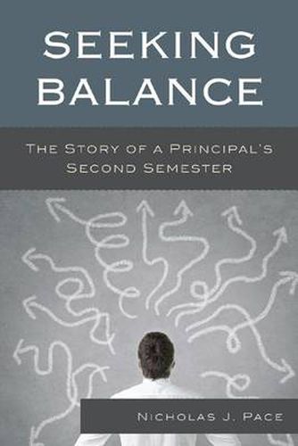 Cover image for Seeking Balance: The Story of a Principal's Second Semester