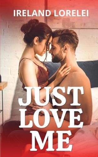 Cover image for Just Love Me