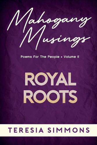 Cover image for Royal Roots: Poems for the People Volume II