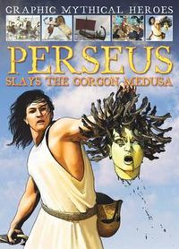 Cover image for Perseus Slays the Gorgon Medusa