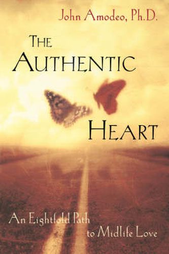 Cover image for The Authentic Heart: An Eightfold Path to Midlife Love