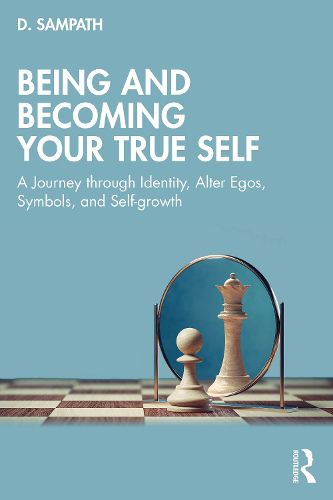 Cover image for Being and Becoming Your True Self
