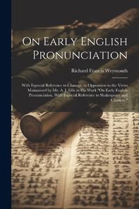 Cover image for On Early English Pronunciation