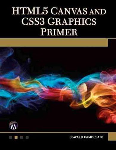 Cover image for HTML5 Canvas and CSS3 Graphics Primer