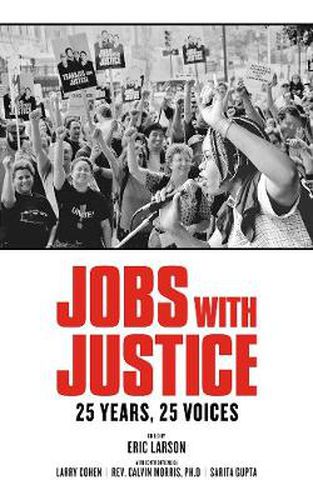 Cover image for Jobs With Justice: 25 Years, 25 Voices