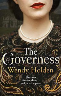 Cover image for The Governess: The instant Sunday Times bestseller, perfect for fans of The Crown