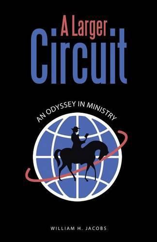 Cover image for A Larger Circuit: An Odyssey in Ministry