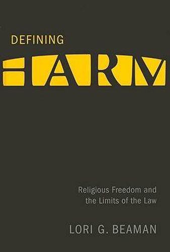 Cover image for Defining Harm: Religious Freedom and the Limits of the Law